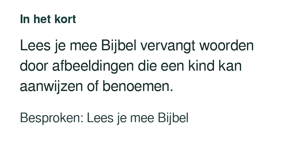 Lees je mee Bijbel vervangt woorden door afbeeldingen die een kind kan aanwijzen of benoemen. Besproken: Lees je mee Bijbel.